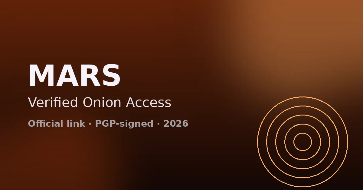 Mars Market verified onion 2026 — official Tor onion and I2P access